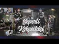 Download Lagu SEPERTI KEKASIHKU - PADI (COVER LIVE x CANDAKALA)