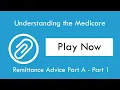 Understanding the Medicare Remittance Advice Part A - Part 1