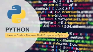 How to Code a Reverse Shell Program in Python Class Presentation Programming for Cybersecurity
