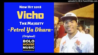 vicho the majesty petrol ya dhura new hit 2018 