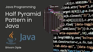 Print Half Pyramid Star Pattern in Java Easy Java Pattern Program Shivam Dipte