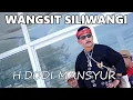 Download Lagu WANGSIT SILIWANGI VOC H DODI MANSYUR