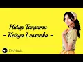 Download Lagu Keisya Levronka - Hidup Tanpamu (Lirik)