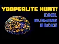 Yooperlite Hunt