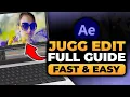 Jugg Edit Tutorial After Effects BEST FULL GUIDE NO Yap How To Jugg Edit After Effects