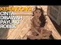 Download Lagu Cinta Di Bawah Payung Robek - Lagu Keroncong Nostalgia Bersama Kekasih Hati