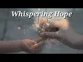 Whispering Hope with lyrics by:Anne Murray