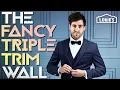 THE FANCY TRIPLE TRIM WALL Experiment