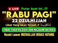 Download Lagu Putar Ayat ini Di Bulan Dzulhijjah. Segala Hajad Dikabulkan, Rezeki Mengalir Deras, Aamiin
