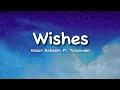 Download Lagu Hasan Raheem, Talwiinder - Wishes (lyrics)