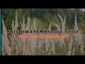 Download Lagu SATU JIWA SAMPAI MATI_ARIEF ( lirik + cover by ALWALID MZ)