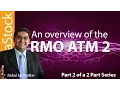 RMO ATM Overview - Part 2
