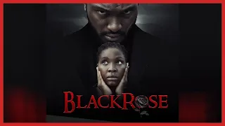 blackrose blossom chukwujekwu nigerian movie