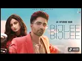 Bijlee Bijlee – Harrdy Sandhu | B Praak | Jaani | Palak Tiwari | Official Song