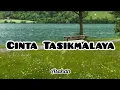Download Lagu Cinta Tasikmalaya - Asahan | Lirik Video