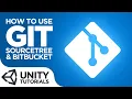 Git Integration Setting Up Unity with Git SourceTree Bitbucket Intermediate Unity Tutorial