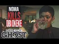 Noma KILLS OBI Okeke Power Book 2 Ghost Season 4 Episode 3 Birth Right