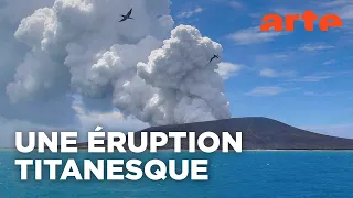 Hunga Tonga, la colère du volcan des abysses | Documentaire | ARTE