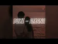 DUKE - AMANA  [ Slowed & Reverb ]
