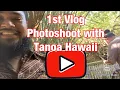 Photoshoot with Tanoa Hawaii vlog