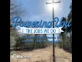 Powering you the jobs we do Dispatching a crew to restore power