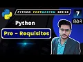 Prerequisites for Python Python Full Course in Hindi