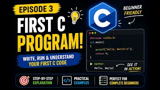 Your First C Program C Programming for Beginners Episode 3