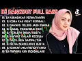 Download Lagu DJ DANGDUT NONSTOP TERBAIK 2021 SLOW REMIX || DJ KURASAKAN PERHATIANMU - COBA KAU INGAT KEMBALI