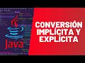 Conversion IMPLICITA y EXPLICITA de tipos de datos - MASTER EN JAVA