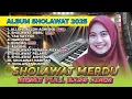 Lagu ALBUM SHOLAWAT TERBARU, SHOLAWAT JIBRIL MERDU, BUSYRO, ILAHANA, SHOLAWAT VIRAL BULAN ROJAB