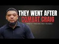 The Truth They Ignored About Combat Craig Part 3 The Line They Crossed