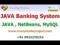 Java Banking System - Java NetBeans MySQL Installation and Working Demo
