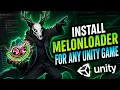 How to Install MelonLoader for ANY Unity Game 2026
