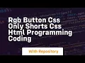 Rgb button css only shorts css html programming coding