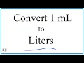 Convert 1 mL to L 1 milliliters to Liters