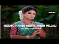 Download Lagu Muchki Hanse Monta Amar Mojali Lofi song (Slowed reverb) ultra Bass