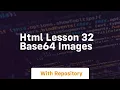 Html lesson 32 base64 images