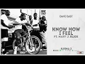Dave East - "Know How I Feel" Ft. Mary J. Blige (Karma 3)