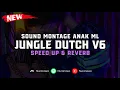 Download Lagu Jungle Dutch V6 ( Speed Up \u0026 Reverb ) 🎧