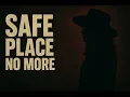 Download Lagu Safe Place No More