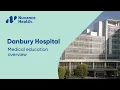 Nuvance Health Graduate Medical Education Danbury Hospital Overview
