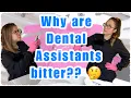 THE TRUTH WHY DENTAL ASSISTANTS ARE DONE WITH DENTISTRY How to Overcome the Personal Struggles