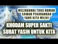 Download Lagu Khodam Surat Yasin || Pagar Gaib Rumah Toko