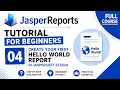 JasperReports Tutorial for Beginners 2026 Hello World Report using Jaspersoft Studio Full Course