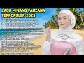 Lagu FAUZANA - LAGU MINANG TERBARU FULL ALBUM TERPOPULER 2025 - Ciinan Bana - Lai Ka Iyo Bana 🎶 