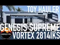 2021 Genesis Supreme Vortex 2814IKS Toy Hauler - Escape with All the Amenities