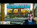 Wet Job Part 4 - Peacekeeper Task Guide