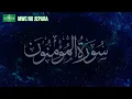 Download Lagu Qiroah Surat Al Mu'minun KH Muammar ZA Full Tilawah Merdu