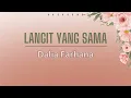 Download Lagu Dalia Farhana - Langit Yang Sama (lirik)