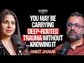 TRAUMA HEALING and THE ROLE OF A THERAPIST Ankit Jhamb Candid Confessions